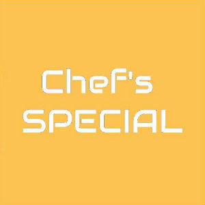 CHEF'S SPECIAL